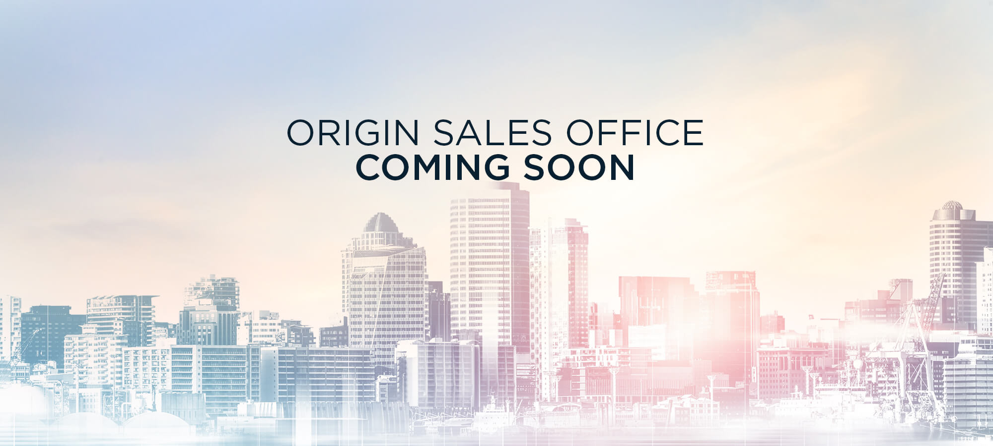 Origin Sale Office Coming Soon